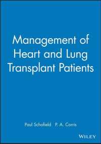 Management of Heart and Lung Transplant Patients