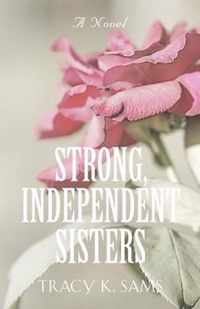 Strong, Independent Sisters