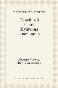  .   . Family hearth. Men and women