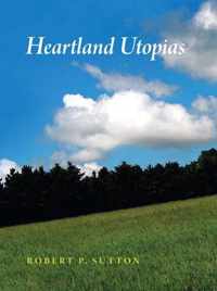 Heartland Utopias