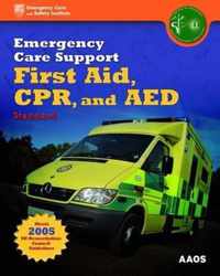 Emergency Care Support First Aid, CPR, And AED Standard