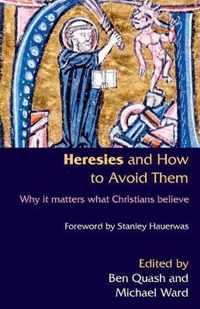 Heresies and How to Avoid Them