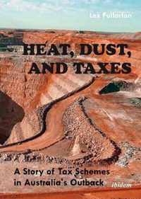 Heat, Dust & Taxes