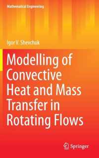 Modelling of Convective Heat and Mass Transfer in Rotating Flows