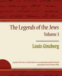 The Legends of the Jews - Volume 3