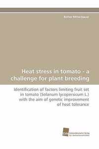 Heat Stress in Tomato - A Challenge for Plant Breeding