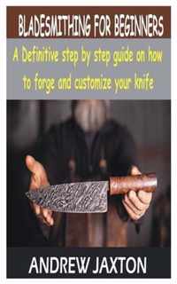 Bladesmithing for Beginners