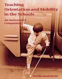 Teaching Orientation and Mobility in the Schools