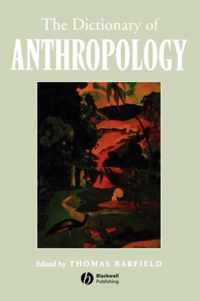 The Dictionary of Anthropology