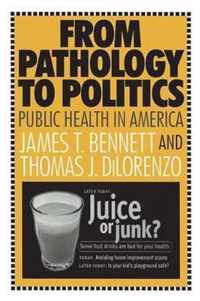 From Pathology to Politics