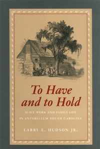 To Have and to Hold