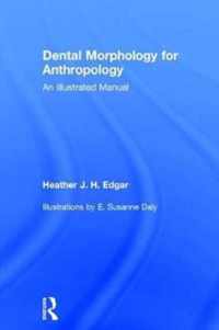 Dental Morphology for Anthropology