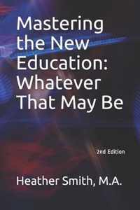 Mastering the New Education