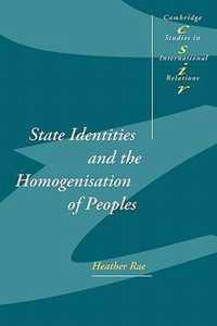 State Identities and the Homogenisation of Peoples