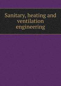 Sanitary, heating and ventilation engineering