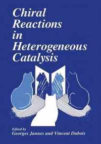 Chiral Reactions in Heterogeneous Catalysis