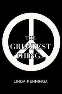 The Greatest Thing...