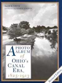 A Photo Album of Ohio's Canal Era, 1825-1913