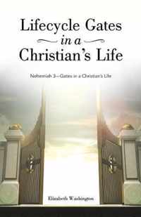 Lifecycle Gates in a Christian's Life