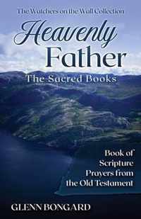 Heavenly Father: The Sacred Books