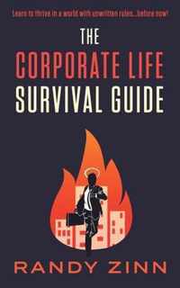 The Corporate Life Survival Guide