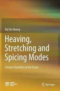 Heaving Stretching and Spicing Modes