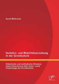 Verkehrs- und Mobilitatserziehung in der Grundschule