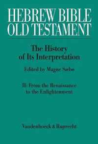 Hebrew Bible / Old Testament: The History of its Interpretation 2