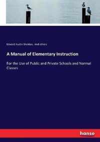 A Manual of Elementary Instruction