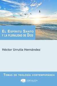 El Espiritu Santo y la pluralidad de Dios