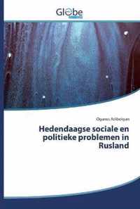 Hedendaagse sociale en politieke problemen in Rusland