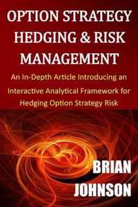 Option Strategy Hedging & Risk Management