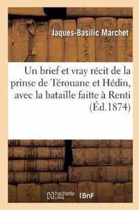 de la Prinse de Terouane Et Hedin, Avec La Bataille Faitte A Renti Et Les Actes Memorables