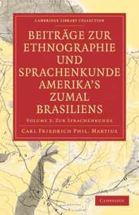 Beitrage zur Ethnographie und Sprachenkunde Amerika's zumal Brasiliens