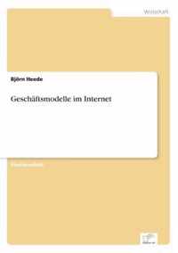 Geschaftsmodelle im Internet