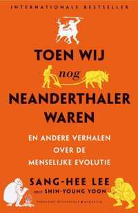 Toen wij nog neanderthaler waren