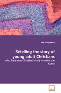 Retelling the story of young adult Christians