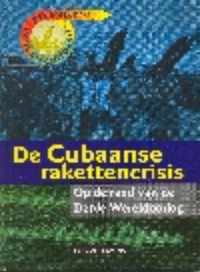 De cubaanse rakettencrisis