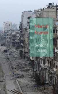 Het Syrische drama - Marcel Kramer - Paperback (9789402128307)