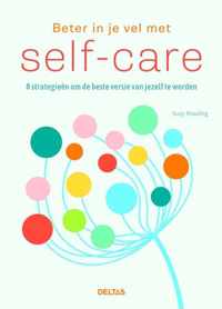 Beter in je vel met self-care