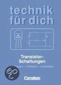 Transistorschaltungen aufbauen, erklären, verstehen