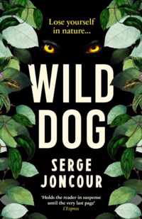 Wild Dog: Sinister and savage psychological thriller