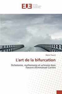 L'Art de la Bifurcation