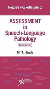 Hegde's PocketGuide to Assessment in Speech-Language Pathology