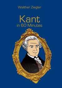 Kant in 60 Minutes