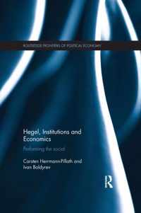 Hegel, Institutions and Economics