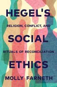 Hegel's Social Ethics