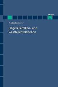 Hegels Familien- und Geschlechtertheorie