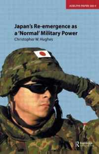 Japan's Re-emergence as a 'Normal' Military Power