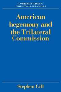 American Hegemony and the Trilateral Commission